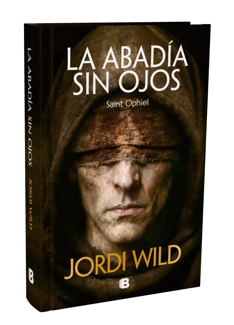 La abadía sin ojos, de Jordi Wild, en tapa dura: portada con un monje de ojos vendados, lomo y sobrecubierta.